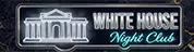 White House Night Club